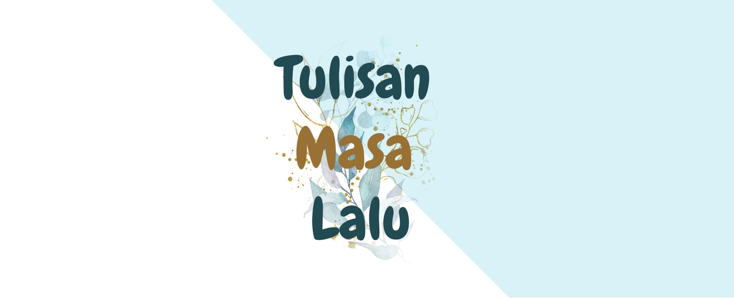 tulisan masa lalu